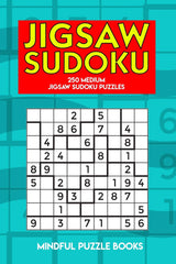 Jigsaw Sudoku: 250 Medium Jigsaw Sudoku Puzzles (Irregularly Shaped Sudoku) Independently Published