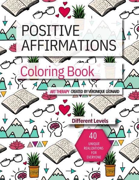 Art Therapy - Positive Affirmations and Motivational Quotes Coloring Book for Everyone: 40 beautiful and unique coloring quotes and drawings of ... and relieve depression, anxiety and stress. WoodArtSupply