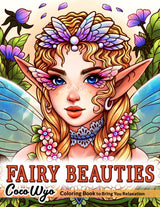 Fairy Beauties: Coloring Book for Adults, Women, and Teens Featuring Beautiful Fantasy Fairies for Relaxation Independently Published