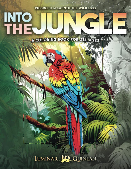 Into The Jungle: A Coloring Book For All Ages (Into The Wild: A Coloring Book Series for Relaxation, Mindfulness, and Creativity) WoodArtSupply
