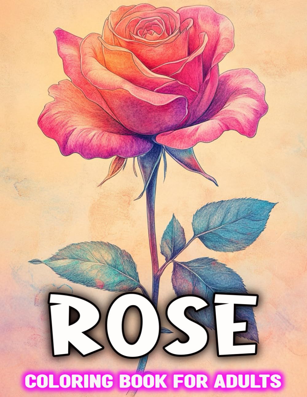 Rose Coloring Book for Adults: Beautiful Adult with Relaxing Roses Flower Majosta