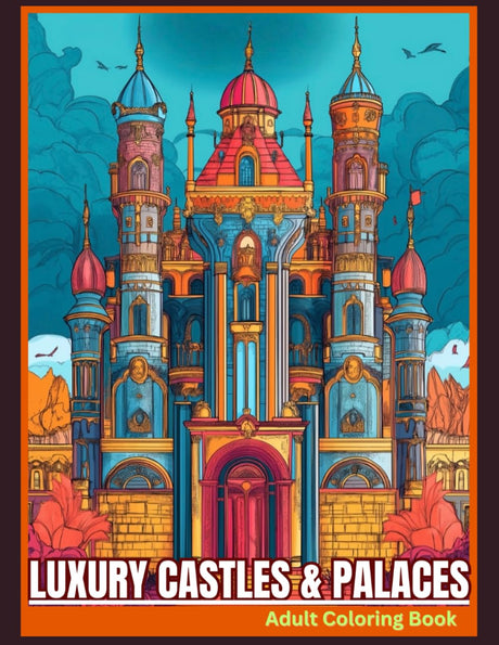 10 Luxury Castle & Palaces, adult coloring book Majosta