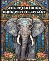 Adult Coloring Book with Elephant: For Stress Relieving in Amazing Elephant Coloring World Majosta