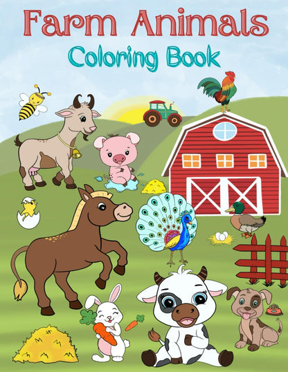 Farm Animals Coloring Book: For Kids age 2-7, Big, simple, fun, cute designs, 8.5 x 11 Inch (21.59 x 27.94 cm): cute happy farm animals coloring book (Educational Kids Coloring Books)