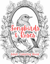 Songbirds & Roses Adult Coloring Book Grayscale Images By TaylorStonelyArt: Volume I (Intricate Mandala Patterns For Adults) Majosta
