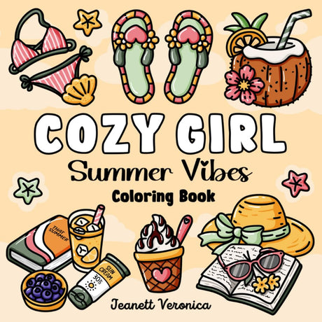 Cozy Girl Summer Vibes Coloring Book: Bold and Easy Designs for Adults and Teens. Simple, Cute Illustrations with Thick Lines | For Stress Relief & Relaxation (Cozy Girl Series) WoodArtSupply