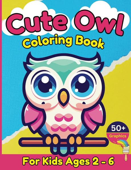 Cute Owl Coloring Book For Kids: 50+ Enchanting Owl Coloring Pages with Owls Dressed in Magical Costumes - Ideal for Kids, Toddlers, and Preschoolers! Majosta