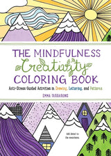 The Mindfulness Creativity Coloring Book: The Anti-Stress Adult Coloring Book with Guided Activities in Drawing, Lettering, and Patterns The Experiment