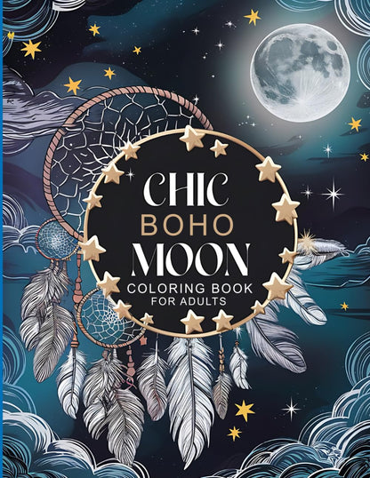 Chic Boho Moon Coloring Book for Adults: Mystical Moon Designs with a Boho Flair