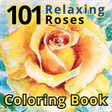 101 Relaxing Roses Coloring Book: A beautiful floral coloring book for adults with many different roses to relieve stress and relax. Majosta