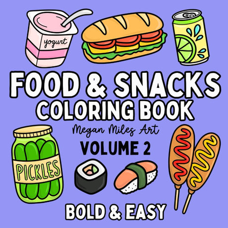 Food & Snacks Coloring Book VOLUME 2 (Food Coloring Books: Bold & Easy) WoodArtSupply