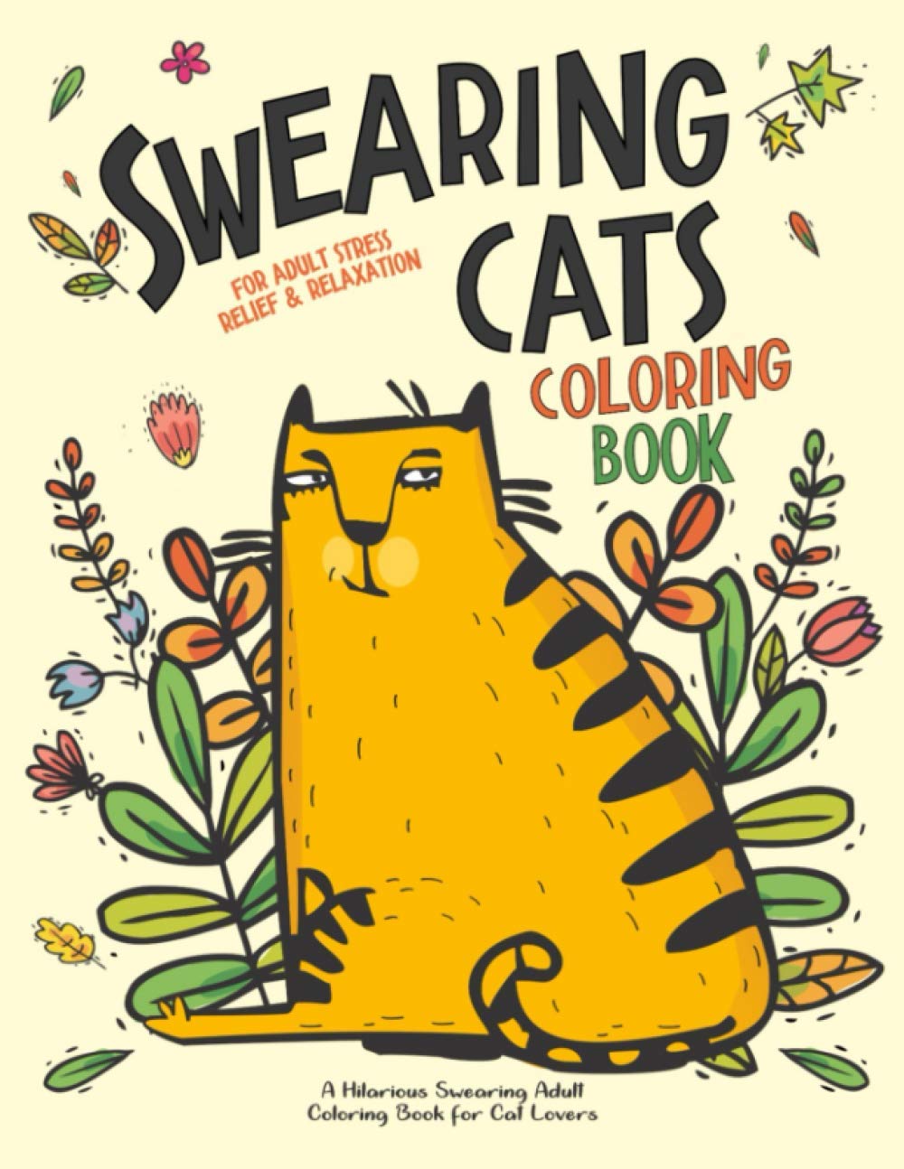 Swearing Cats: A Hilarious Adult Coloring Book for Cats Lovers: Cursing Cat Coloring Book for adults WoodArtSupply
