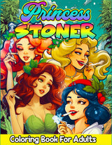 Princess Stoner Coloring Book For Adults (Trippy Therapy): Mindful Relaxation and Psychedelic Fun With 30+ Weed Coloring Pages WoodArtSupply