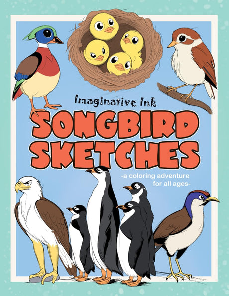 Songbird Sketches: A Whimsical Bird Coloring Book for All Ages: A Bird Lover’s Coloring Experience for Stress-relief and Relaxation (for Adults, Teens and Kids) (Imaginative Ink) Majosta
