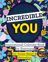 Incredible You: Inspirational Coloring Book for Everyone: Motivational Adult Coloring Book for Relaxation, Anxiety, and Mindfulness WoodArtSupply