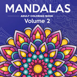 Mandalas Adult Coloring Book Volume 2: 50 New Single-Sided Designs for Relaxation, Mindfulness & Creative Flow (Mandala Coloring Books) WoodArtSupply