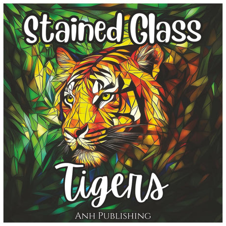 Stained Glass Tigers: Fun Coloring Book For All Ages: Beautiful Stained Glass Tiger Coloring Pages for Relaxation, Stress Relief, and Creative Fun (Stained Glass Animal Series) Majosta