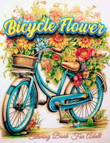Bicycle Flower Adult Coloring Book: Pedal into Relaxation with Floral Art Majosta