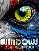 Windows - EYE ART COLORING BOOK: A coloring book focused on the beauty of eyes, from animals, people, nature and imagination. Majosta