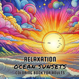 Relaxation Ocean Sunsets Coloring Books for Adults: 50 Unique Peaceful & Beautiful Beach Sunset Images and Designs to Color Majosta
