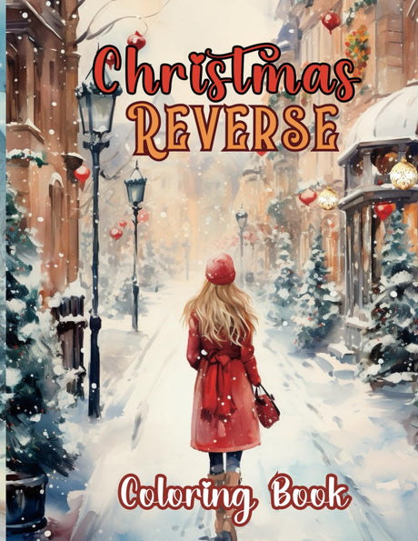 Christmas Reverse Coloring Book: Merry Colorful Festive Gifts for Doodling and Free-Form Drawing for Adults and Teenagers Majosta