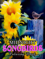 Midnight Songbirds Coloring Book: Perfect Gift For Fan Who Loves Cute Animals With Incredible Illustrations With Dark To Relax And Unwind Majosta