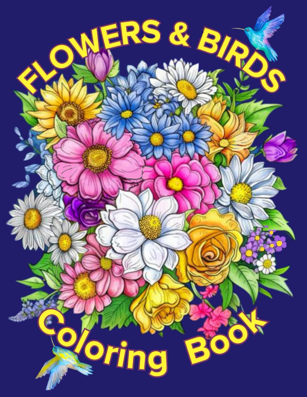 FLOWERS & BIRDS COLORING BOOK: BEAUTIFUL BLUE INK DRAWINGS: Relaxing, Mindfulness & Creativity Activity Majosta