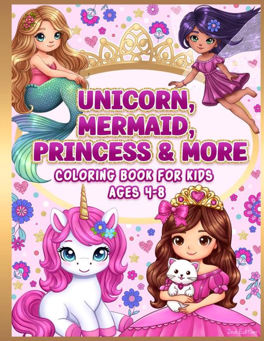 Coloring Book for Kids Ages 4-8: Cute Unicorn, Mermaid, Princess & More