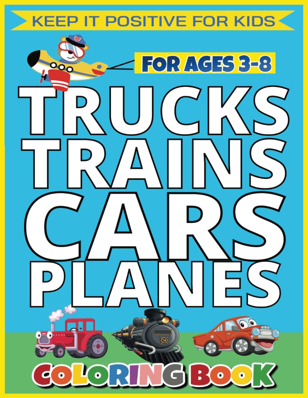 TRUCKS, TRAINS, CARS AND PLANES COLORING BOOK: EASY & FUN Coloring Book For Kids Ages 3 - 8 WoodArtSupply