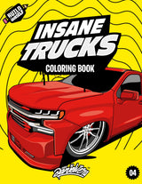 Insane Trucks Coloring Book: Fun pickups trucks adventure with 60 coloring pages for kids & teens Ages 6-18 Independently Published