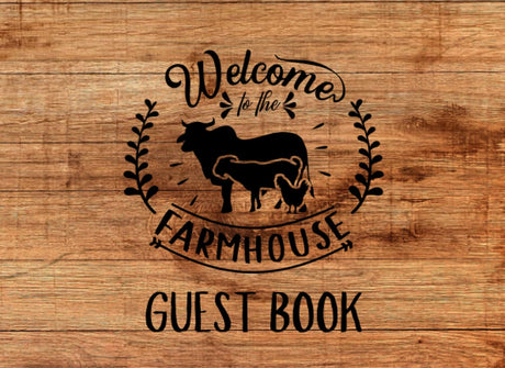 Welcome to the Farmhouse Guest Book: Farmhouse Guest Book, Guest Book for Vacation Rentals, Airbnb, VRBO, Bed & Breakfast, Visitor Guest Book Log WoodArtSupply