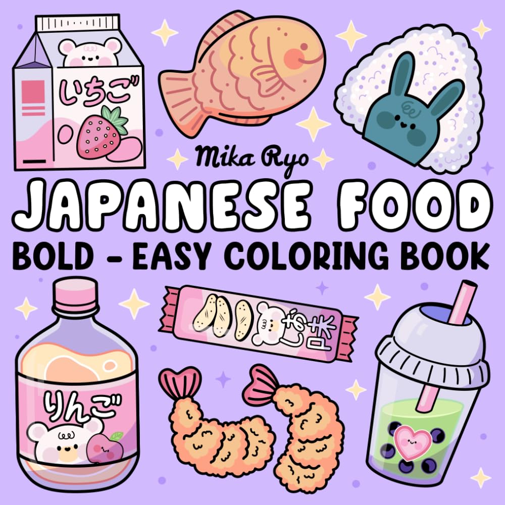 Japanese Food Coloring Book: Bold and Easy Designs For Relaxation Featuring a Variety of Foods, Drinks, and Desserts For Adults, Kids, and Japanese Culture Lovers WoodArtSupply