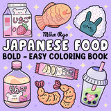 Japanese Food Coloring Book: Bold and Easy Designs For Relaxation Featuring a Variety of Foods, Drinks, and Desserts For Adults, Kids, and Japanese Culture Lovers WoodArtSupply