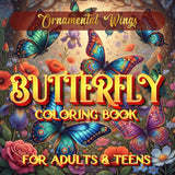 Ornamental Wings: A Butterfly Coloring Book for Adults and Teens: Detailed Line Art of Butterflies for Stress Relief and Creativity Majosta