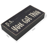 Esur Motivational Home Office Desk Black Decor - Farmhouse Wooden Box Sign Gift for Women - P.S. You Got This esur