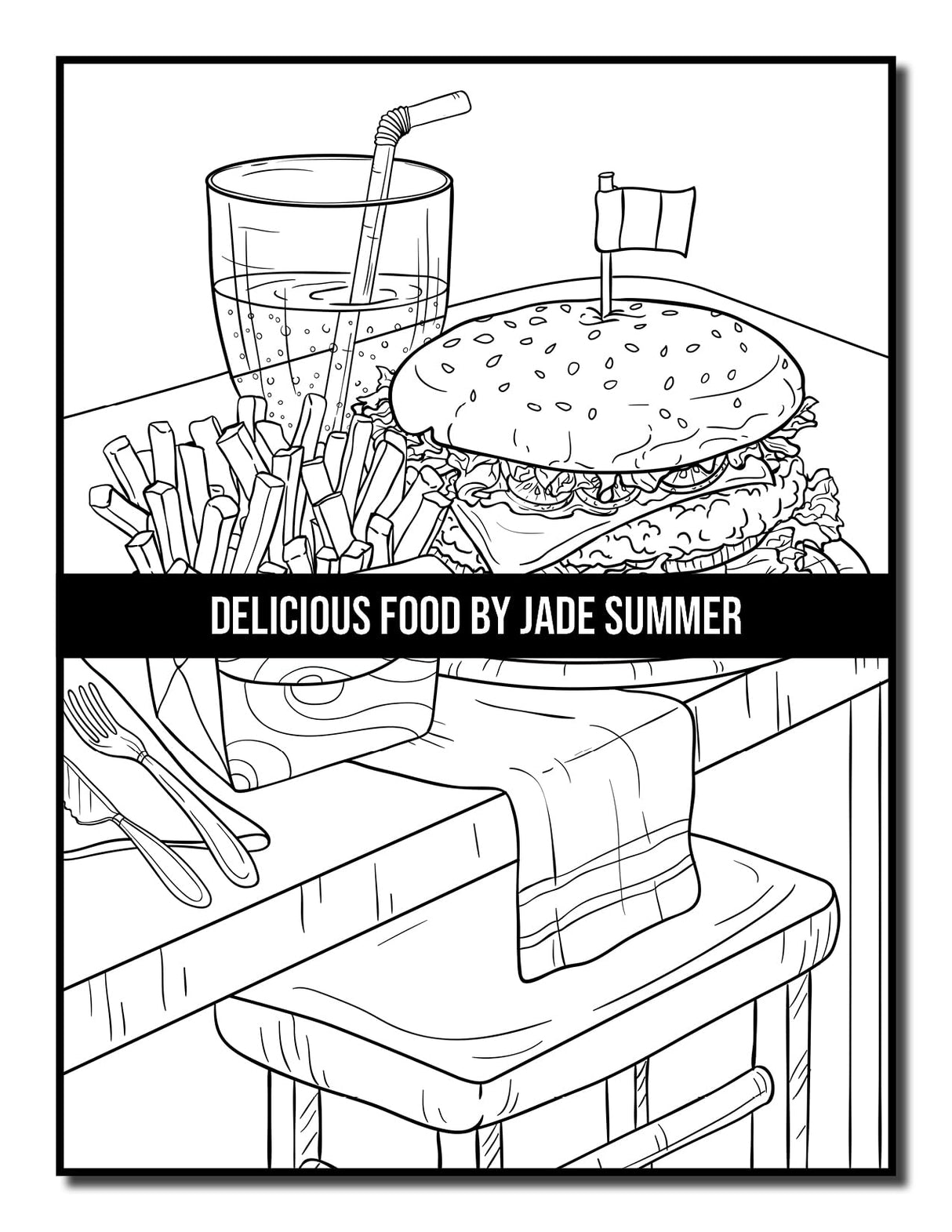 Delicious Food: An Adult Coloring Book with Decadent Desserts, Luscious Fruits, Relaxing Wines, Fresh Vegetables, Juicy Meats, Tasty Junk Foods, and More! WoodArtSupply