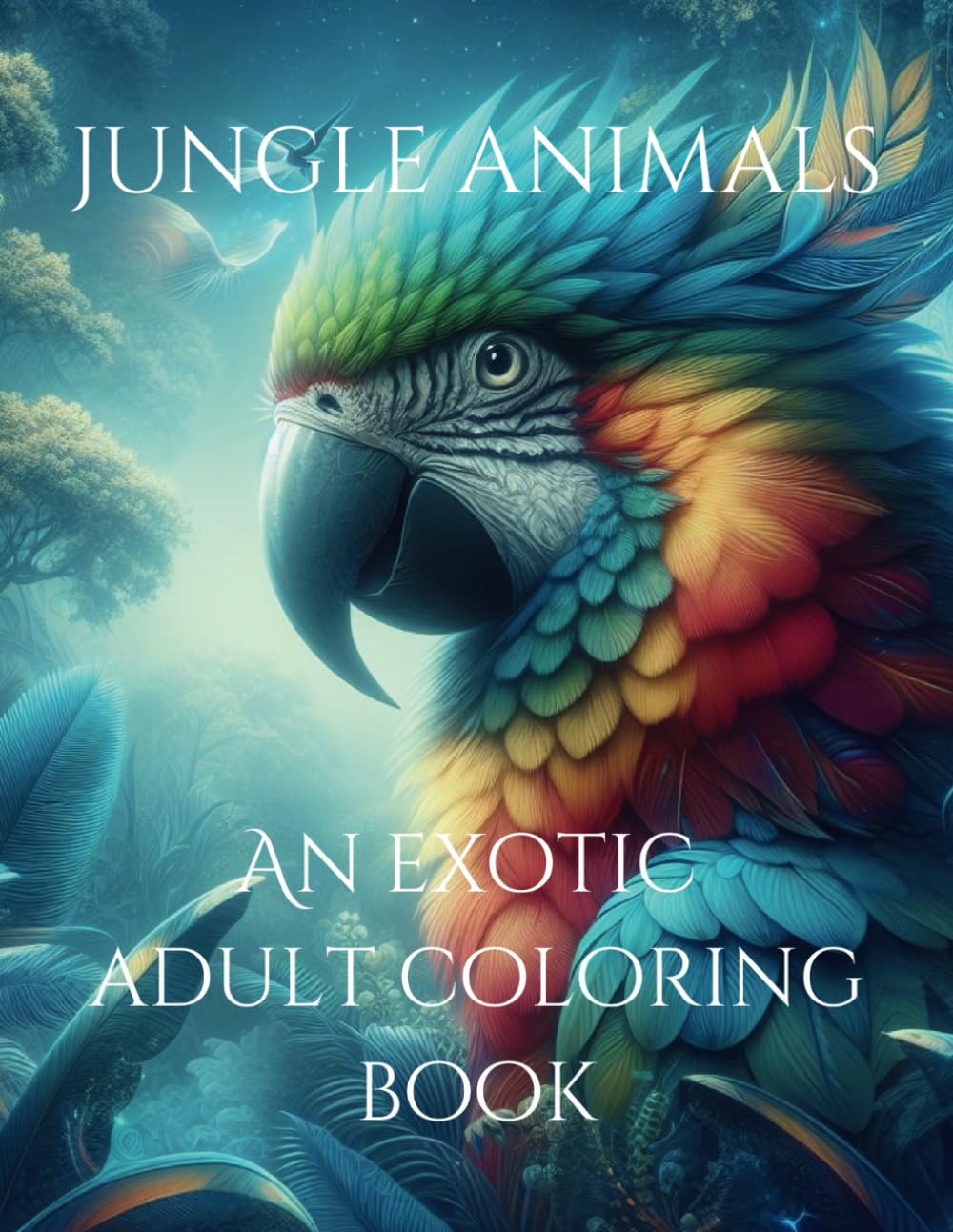 Jungle Animals - An Exotic Adult Coloring Book WoodArtSupply