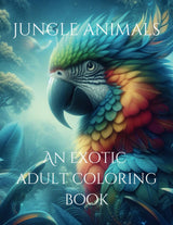 Jungle Animals - An Exotic Adult Coloring Book WoodArtSupply