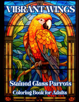 Vibrant Wings: Stained Glass Parrots Coloring Book for Adults: 90 Designs for Relaxing and Stress Relief Majosta