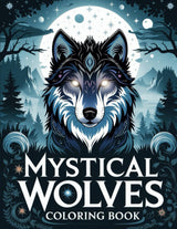 Wolves Coloring Book: Majestic Magical Stress Relief Wolf Coloring Pages | Beautiful & Cute Designs for Kids, Adults Teens | Mystical Greyscale Wild Animals Majosta