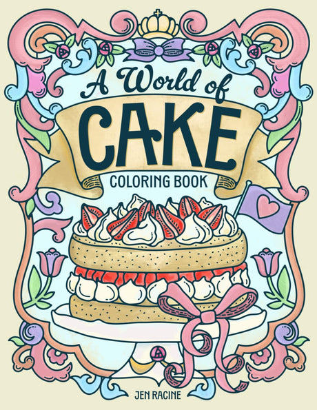 A World of Cake Coloring Book WoodArtSupply