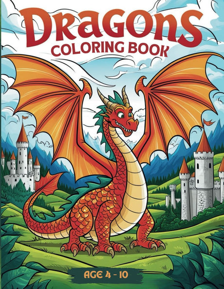 Dragons and Castles Coloring Book for kids: Amazing and fun pictures to color Majosta