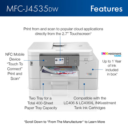 Brother MFC-J4535DW INKvestment -Tank All-in-One Color Inkjet Printer with NFC, Duplex and Wireless Printing Plus Up to 1-Year of Ink in-Box, White