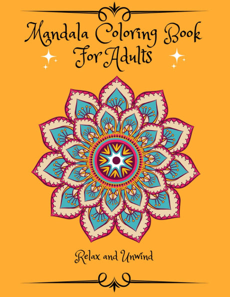 Mandala Coloring Book For Adults: Stress Relieving and Relaxing Mandalas For Aults | Beautiful Patterns That Will Provide Hours Of Relaxation Majosta