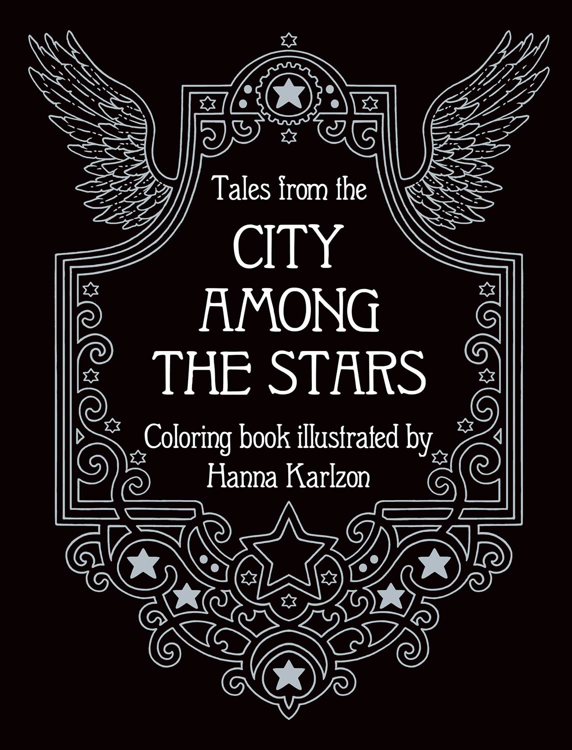 Tales from the City Among the Stars: Coloring Book (Hanna Karlzon)