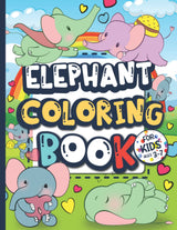 Elephant Coloring Book for Kids Ages 3-7: Elephant Lovers Gift for Children, Boys & Girls with Large, Easy, and Fun Illustrations, Provides Hours of Pleasure and Relaxation. Majosta