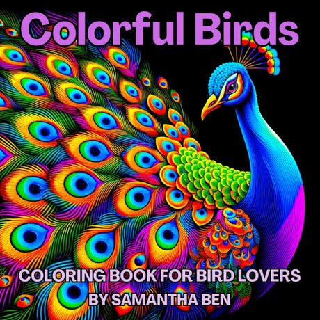 Colorful Birds: Coloring Book for Adults and Teens Featuring Beautiful Birds - Parrots, Hummingbirds, Owls, Eagles, Penguins and Many More, Great for ... and Creativity (Super Cute Animals Series) Majosta