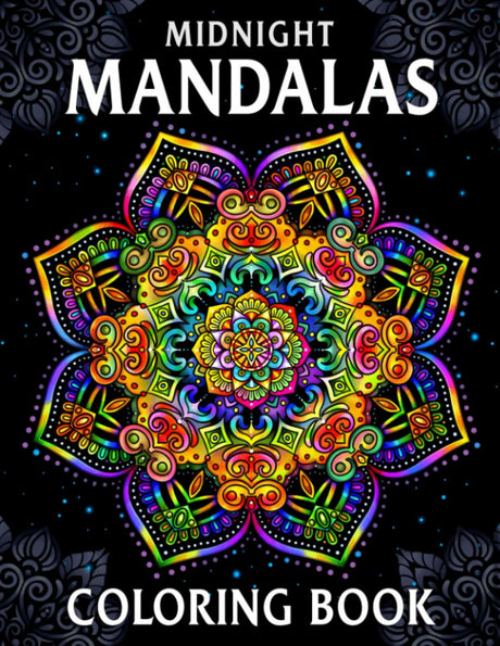 Midnight Mandalas: Coloring Book for Women, Teens, Adults with Stunning Mandala Patterns for Relaxation and Stress Relief WoodArtSupply