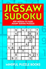 Jigsaw Sudoku: 400 Medium to Hard Jigsaw Sudoku Puzzles (Irregularly Shaped Sudoku) Independently Published