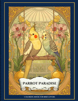 Parrot Paradise: Colouring book for bird lovers: Parakeets, Cockatiels, Budgies, Cockatoos, and more illustrations for mindful relaxation (Art Nouveau Pets) Majosta